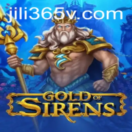 Exploring GoldofSirens: A Journey into the World of Jili365