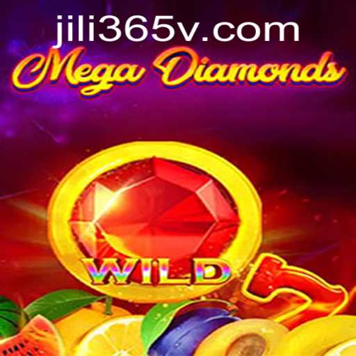 Unveiling MegaDiamond: The Thrilling World From jili365