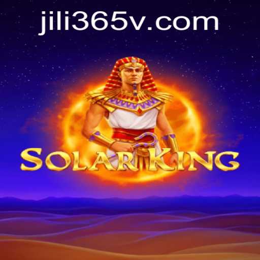 Exploring the Enchanting World of SolarKing on jili365